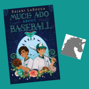 Much Ado About Baseball by Rajani LaRocca